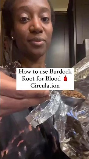 How to use Burdock root for Blood circulation