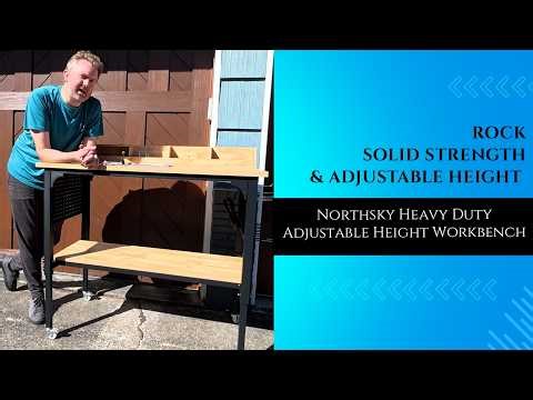 Finally, A Workbench That Doesn’t Shake! Northsky Adjustable Height Review