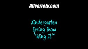 Ridge Early Childhood Kindergarten Spring Show "Wing It!"