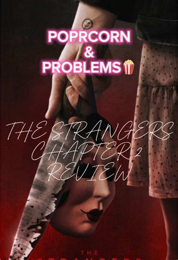 Strangers 2 Movie Review: Thrills and Predictable Jumpscares