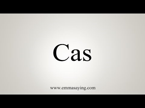 How To Say Cas