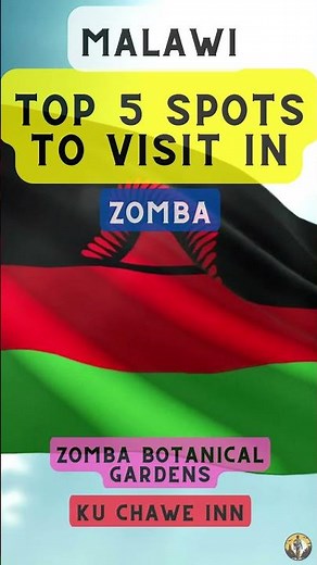 Top 5 Spots to Visit in Zomba (Malawi)