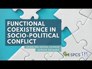 Functional Coexistence in Socio-political Conflict: Enabling Social Change Across Decades
