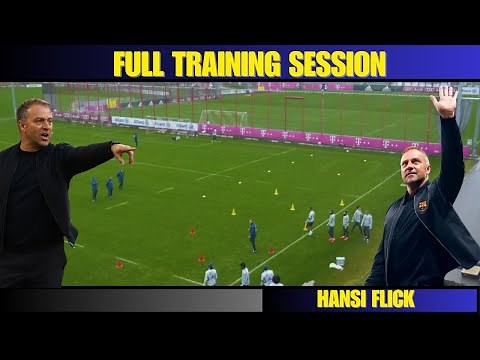 🎯 Hansi Flick / Full Training Session