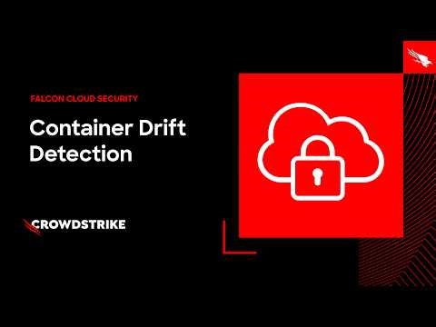 Falcon Cloud Security: Container Drift Detection