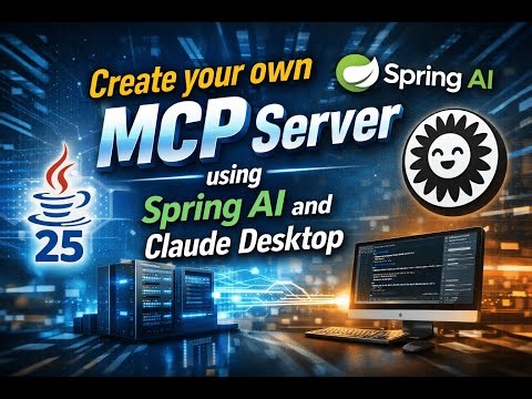 Spring AI : Build your own MCP server from scratch under 10 minutes! (Claude AI Desktop, Java 25)