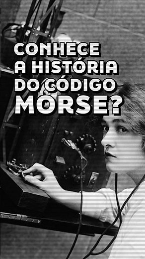 Qual a origem do código morse? #ciência #curiosidades #história #morse #codigo