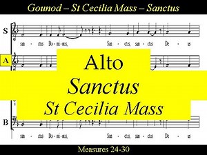 Gounod - St Cecilia Mass - Sanctus - Alto