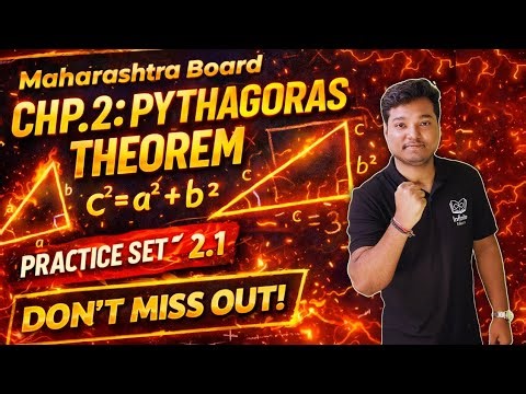 Maths-2 Chp 2 Pythagoras Theorem 🔥 | Practice Set 2.1 Complete | Maharashtra Board