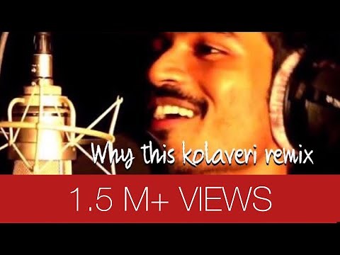Why this Kolaveri di (DJ REMIX) 2012
