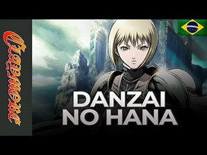 "DANZAI NO HANA/GUILTY SKY" - CLAYMORE ED FULL (EM PORTUGUÊS) | CANAL VOX