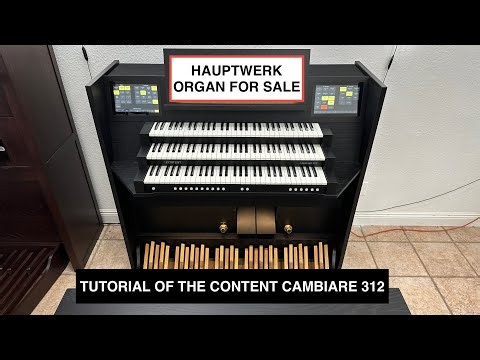 Tutorial | HAUPTWERK ORGAN FOR SALE | Content Cambiare 312 Hauptwerk Organ