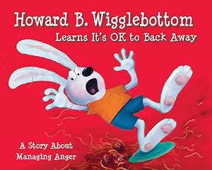 Book: Howard B. Wigglebottom Learns It's OK to Back Away: A Story About Managing Anger
