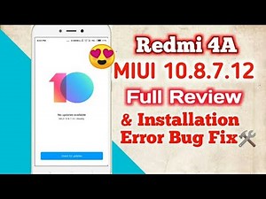 REDMI 4A MIUI 10 installation error fixed| MIUI 10.8.7.12 Complete Review Pros & Cons