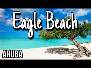 Easy Travel Guide | Eagle Beach - Aruba