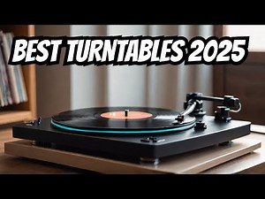 What's The BEST Turntable For Your Vinyl Collection In 2025?