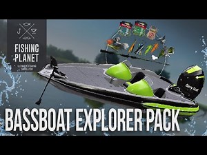BEFORE YOU BUY- Bassboat Explorer Pack! | Fishing Planet