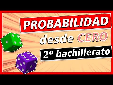 Clase completa de PROBABILIDAD desde CERO | 2º bachillerato