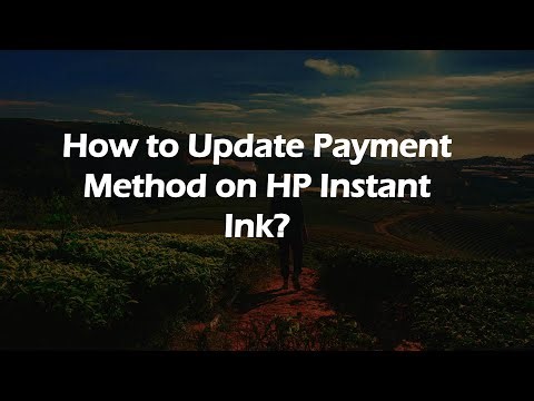 How to Update Payment Method on HP Instant Ink?
