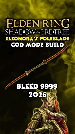 ELEONORA = GOD MODE 🔥 (INSANE DMG) - Elden Ring Eleonora's Poleblade Build #eldenring