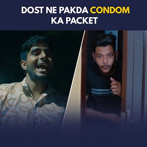 Dost Ne Pakda Condom Ka Packet | Alright