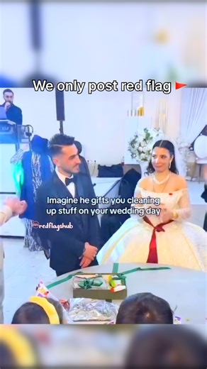 RED FLAGS 🚩 on Instagram: "Imagine he gifts you cleaning up stuff on your wedding day 🤯 Follow us @redflagshub for more 🚨"