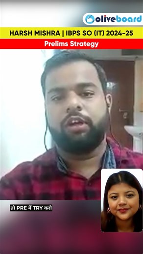 1.8K views |  Hear from Harsh Mishra, IBPS SO (IT) Topper, as he shares his winning prelims strategy! #IBPSSO2025 #IBPSSO #IBPS2025 #BankingAspirants #GovernmentJob #GovtExam #GovtJob #Oliveboard #GovtExamPrep | Oliveboard | Facebook