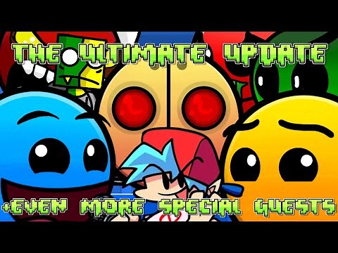 FNF - LOBOTOMY THE ULTIMATE UPDATE + MORE SPECIAL GUESTS.