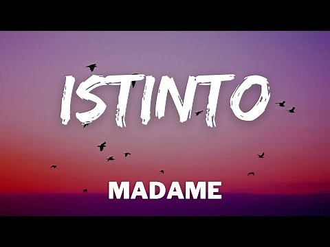 Madame - Istinto (Testo/Lyrics)
