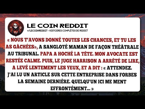 « Nous t'avons donné toutes les chances, et tu les as gâchées », a sangloté Maman de façon théâtrale