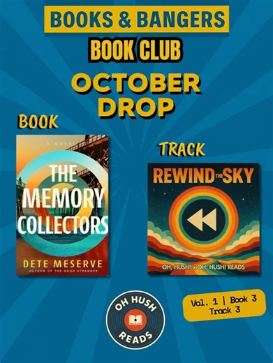 Oh, Hush! Reads on Instagram: "October’s Books & Bangers pick → The Memory Collectors by Dete Meserve ✨ Four strangers time-travel into their past for one hour. Except the “hour” extends beyond 60 minutes and they’re stranded. Stuck on the day all their lives were changed, they discover their pasts are tied together by one dark secret. It’s got time travel, mystery, heartbreak, and the ultimate question: If you could spend an hour in your past, what would you do? I wrote the unofficial theme son