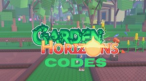 Garden Horizons codes (March 2026)