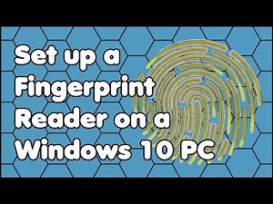 How to Set up a Fingerprint Reader on a Windows 10 PC