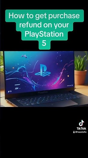 How to get purchase refund PlayStation 5