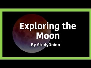 Exploring The Moon - GCSE Astronomy (StudyOnion)