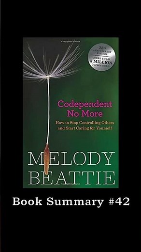Codependent No More - Melody Beattie (Summary)