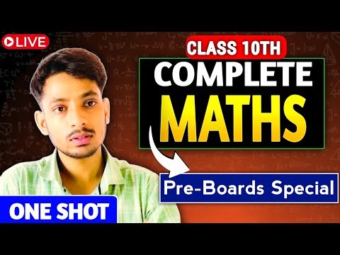 Class-10th Complete Maths 🔥 in ONE SHOT | Class 10 maths 4 chapters in one video | Sarthak sir
