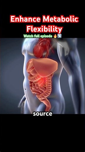 Enhance metabolic flexibility #health #facts #science #shorts #foryou #doctor #motivation #fitness