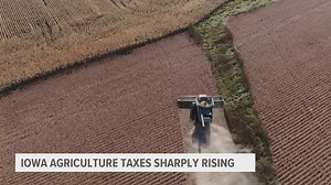 Iowa agriculture property value assessments, similar to residential, are on the rise