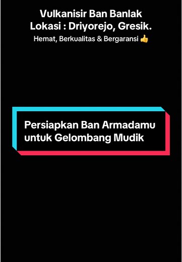 Persiapkan Ban Armada-mu sebelum Gelombang Mudik menyerang 😄 Free Antar Jemput Pengambilan Ban 😄 #VulkanisirBanBanlak #VulkanisirBan #BanVulkanisir #SupirTrukIndonesia #TrukManiaIndonesia #BusJawaTimuran #bangkitlaksanajayaban #fyp #lewatberanda #ramadhan2025 #mudik