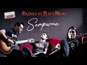 Andra and the Backbone - Sempurna (Official Music Video) | MASTER 2025