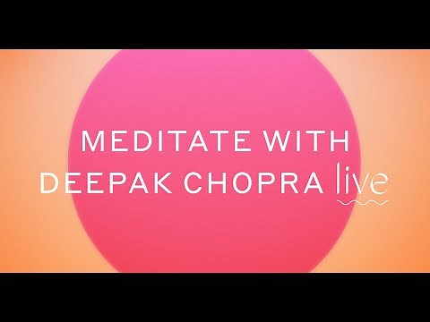 Global Live Meditation with Deepak Chopra