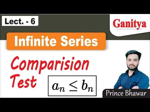 Comparison test for Convergence and Divergence || Infinite Series || Ganitya
