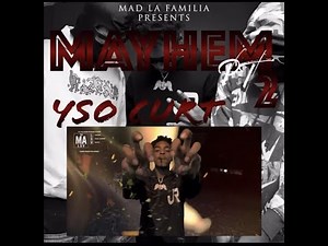 Yso Curt - Mayhem Pt 2 (Official Video)