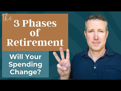 Three Phases of Retirement - Will Your Spending Change?
