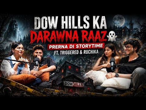 Dow Hills Ka Darawna Raaz 💀 | Prerna Di Storytime ft. Triggered & Ruchika |‪@triggeredinsaan‬ #horror