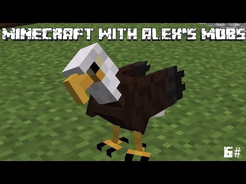Taming a Bald Eagle - Minecraft Survival With Alex's Mobs (6#)