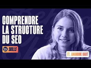 Comprendre la structure du SEO pour performer sur le web