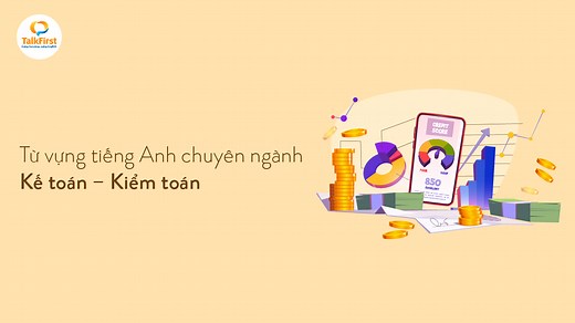 200  từ vựng tiếng Anh chuyên ngành Kế toán cập nhật 2024