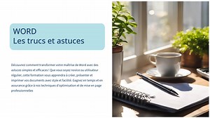 WORD Les trucs et astuces